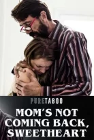 Mom’s Not Coming B*ck erotik film izle