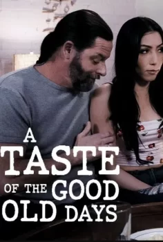 A Taste of The Good Old D*ys erotik film izle